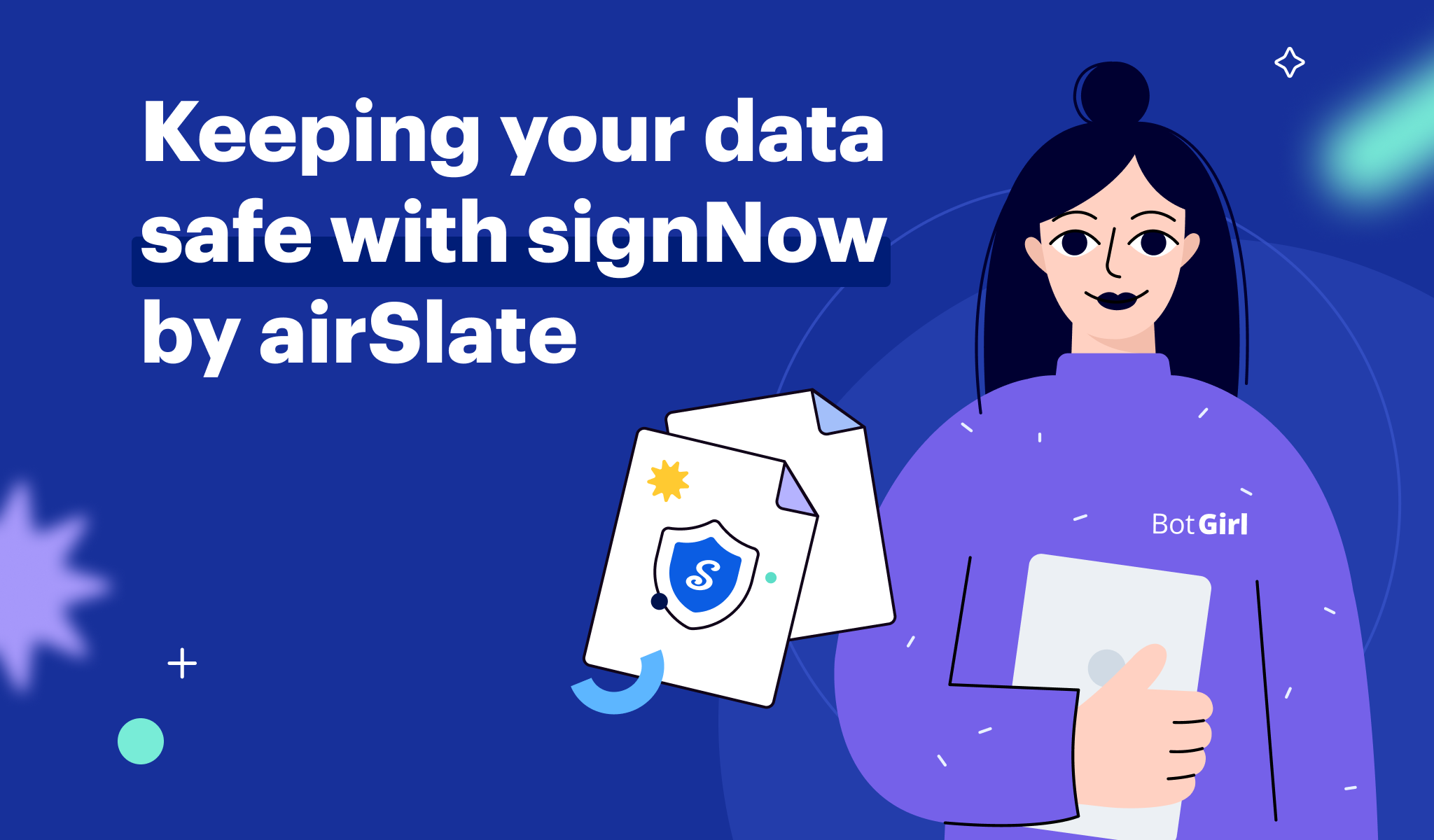 Learn how to keep your data safe and secure with signNow by airSlate