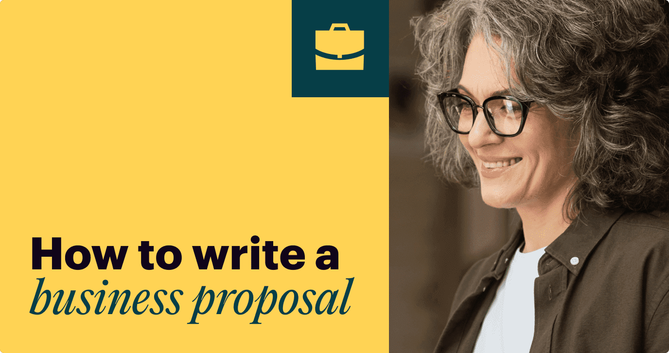 How to create a business proposal: Best practices and examples
