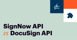 This image shows a comparison between the SignNow and DocuSign APIs, helping developers decide which one to use for eSignature services.