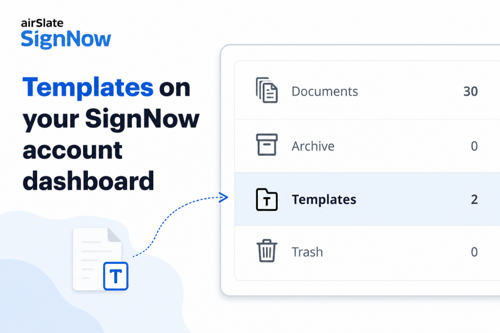 SignNow account dashboard highlighting the Templates folder, showing where users can store, organize, and access reusable document templates for faster document creation and eSignature workflows.