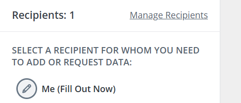 SignNow recipient panel showing one recipient with options to manage recipients or select “Me (Fill Out Now)” for entering data directly.